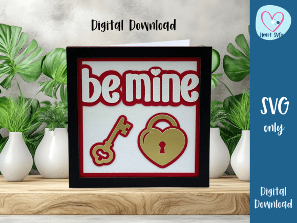 Download Be Mine Valentines Card - Layered SVG Di - Valentines card Collection